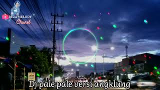 #Viral dj pale pale versi angklung #fullbass#tiktok#djviral#terbaru #2020 #ceksound