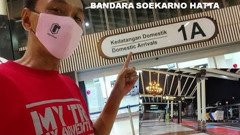 Kedatangan Terminal 1A Bandara Soekarno Hatta