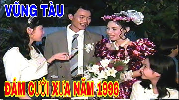 ĐÁM CƯỚI XƯA VŨNG TÀU NĂM 1996