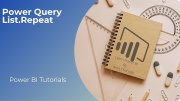 Power BI Tutorial Series for Beginners 147: Power Query- List.Repeat