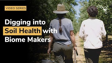 Digging into Soil Health: The key to sustainable agriculture with Biome Makers - Teaser