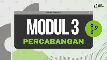 Tutorial Modul 3 | Percabangan