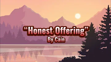 “Honest Offering” | by Cain | Lyrics