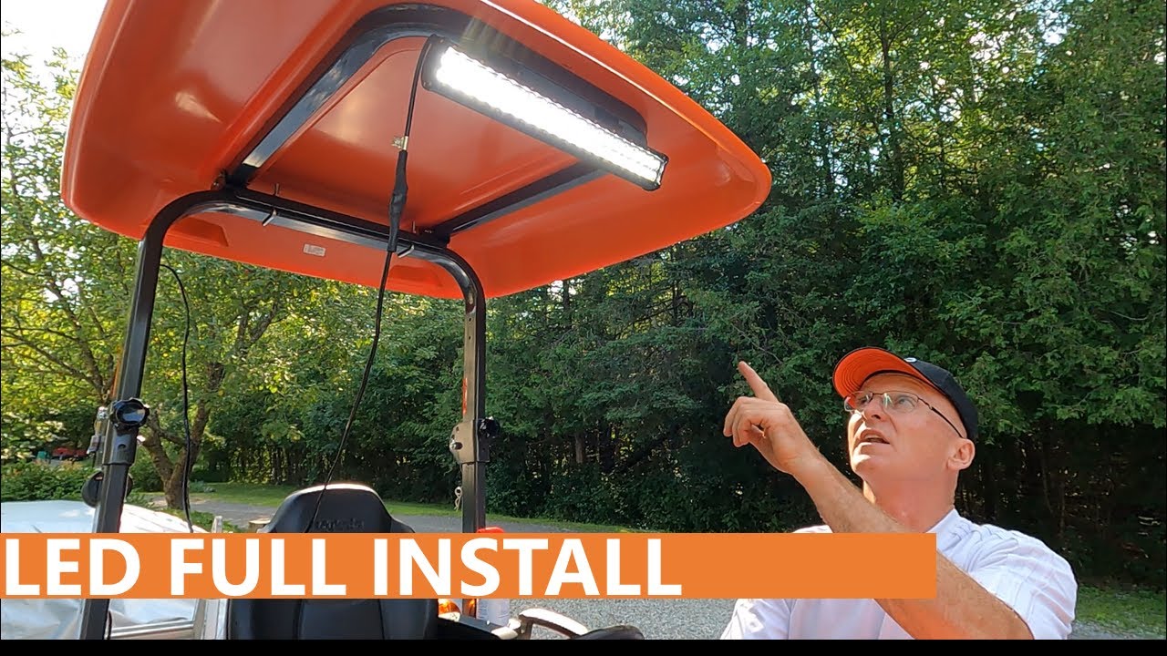 52 - Kubota LED Light Install - Work lights