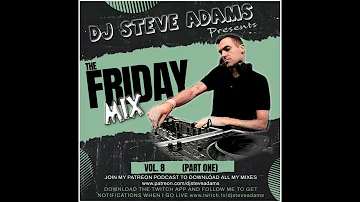 The Friday Mix Vol. 8 (Part One)