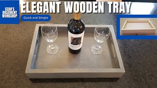 DIY Wooden Tray - Step-by-Step Guide to Build Your Own Custom Tray | SBW#72