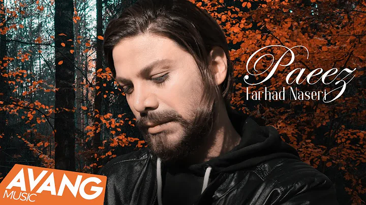 Farhad Naseri - Paeez OFFICIAL VIDEO |   -