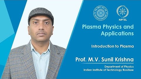 Lecture 01: Introduction to Plasma