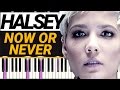 Halsey - Now Or Never - Piano Tutorial