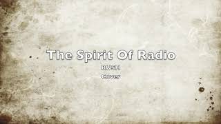 The Spirit Of Radio - RUSH Cover