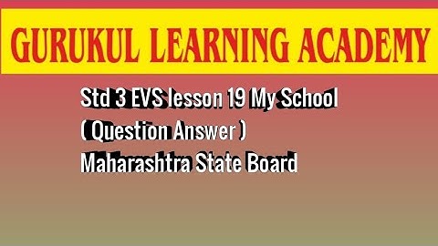 Std 3 EVS lesson 19 My School ( Question Answer ) Maharashtra State Board