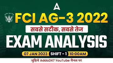 FCI AG 3 Exam Analysis (7 JAN 2023, Shift 1 ) | FCI AG 3 Question Paper & Cut Off Analysis | Adda247