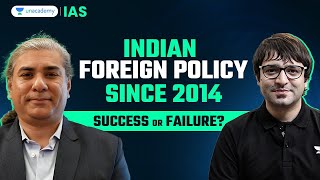 Indian Foreign Policy since 2014: Success or Failure ? | Sarmad Mehraj & @AbhijitChavda