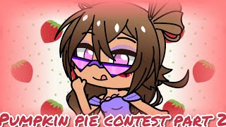 pumpkin pie contest part 2 (gacha vore)
