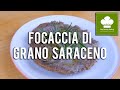 Focaccia con farina di grano saraceno | Ricetta | Vegan | Senza glutine né lattosio