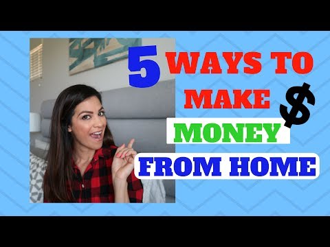 5 WAYS TO EARN MONEY FROM HOME