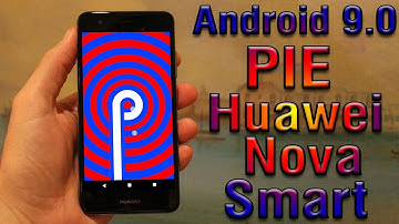 Install Android 9.0 on Huawei Nova Smart (LineageOS 16) - How to Guide!