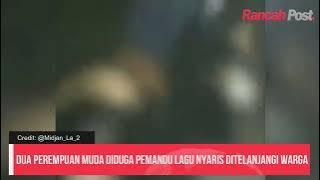 Dua Perempuan Muda Diduga Pemandu Lagu Nyaris Ditelanjangi Warga