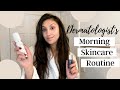 A Millennial Dermatologist's Morning Skincare Routine | Get Ready With Dr. Sheila