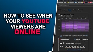 How to Check When Your YouTube Viewers Are Online: Maximize Engagement and Reach!