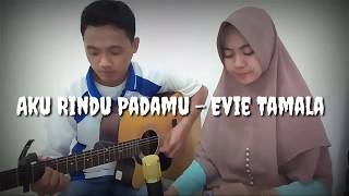 Aku rindu padamu versi reggae - cover evie tamala ( by wima channel )