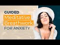 Guided Meditative Breathing for Anxiety