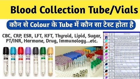 Types of Blood Collection Tubes |  Colour and Their Use | Types of Vacutainers
