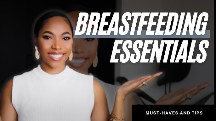 BREASTFEEDING ESSENTIALS  MUST-HAVES, TIPS FOR NEW MOMS TO