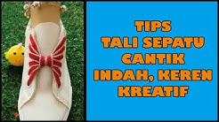 CARA MENGIKAT TALI SEPATU CANTIK, INDAH, KEREN, KREATIF - Durasi: 2.11. 
