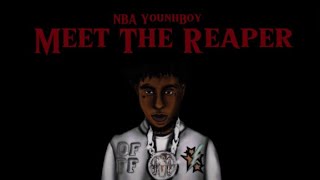 NBA YoungBoy - Meet The Reaper (Official Audio)