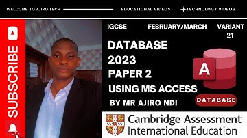 IGCSE ICT (0417/0983) Paper 2 Database February March 2023 Variant 21 | Microsoft Access