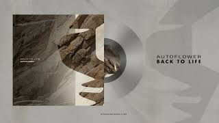 Autoflower - Back To Life Original Mix Siona Records