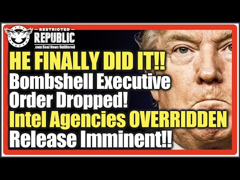 Trump Finally Did It! BOMBSHELL Executive Order Dropped! Intel Agencies OVERRIDDEN-Release Imminent!