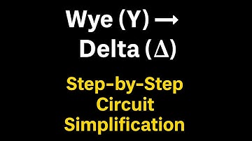 Wye (Y) to Delta (Δ) Transformation | Easy Step-by-Step Explanation | Circuit Theory