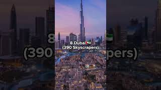 Top 10 Cities with Most Skyscrapers In World 🌍 2022 | #shorts #city #skyscraper #country #trending