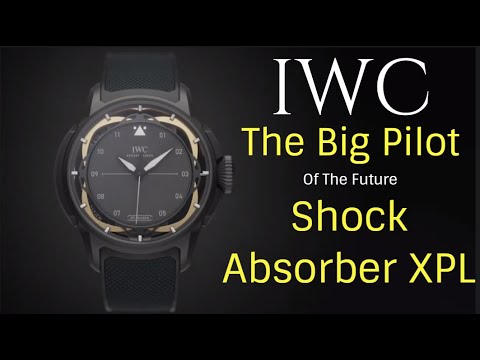 IWC THE BIG PILOT’S WATCH SHOCK ABSORBER XPL a True Hyper Watch From IWC