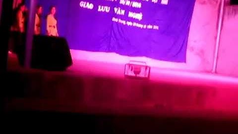 Mua tieng hat tren duong que huong ,C L B N C T Thon Dinh Trung