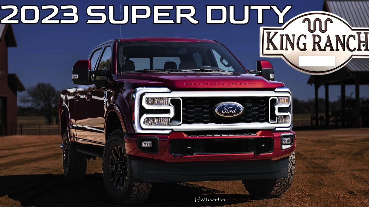 New 2023 Ford Super Duty King Ranch Trim Redesigned heavy