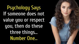 Famous If someone does not value you or respect you then do these three things...|Quotes Wealth