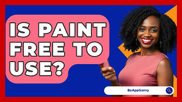 Is Paint Free To Use? - Be App Savvy
