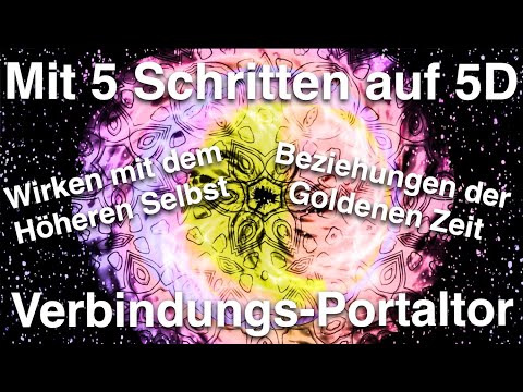 5 Schritte zum 5D-Bewusstsein ✨Portaltage des Abschieds + Neubeginns ?Loslassen &  Höheres Selbst