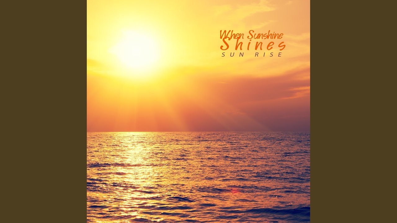 Watch When Sunshine Shines on YouTube