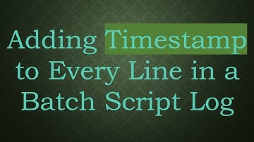 Adding Timestamp to Every Line in a Batch Script Log