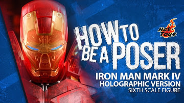 Iron Man Mark IV (Holographic) Sixth Scale Figure by Hot Toys | How to Be a Poser