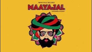 Maayajal - Saurabh Gosavi (Original Mix) #Maayajal