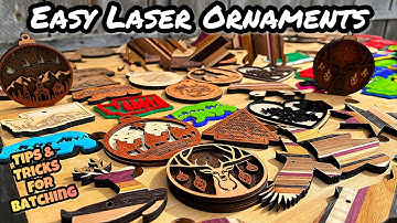 Laser Ornaments: Tips & Tricks for Batch Production