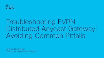 Troubleshooting EVPN Distributed Anycast Gateway: Avoiding Common Pitfalls for Network Reliability