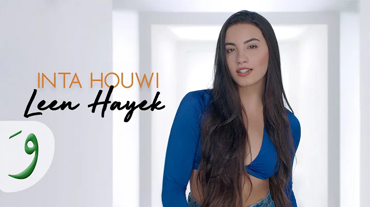 Leen Hayek - Inta Houwi [Official Music Video] (20...