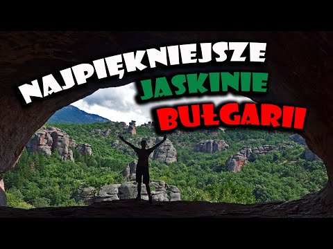 Bułgarska natura - najpiękniejsze jaskinie i Park Narodowy Riła (cz. 2/2)