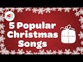 Top 5 Christmas Songs and Carols with Lyrics 2018 🎅